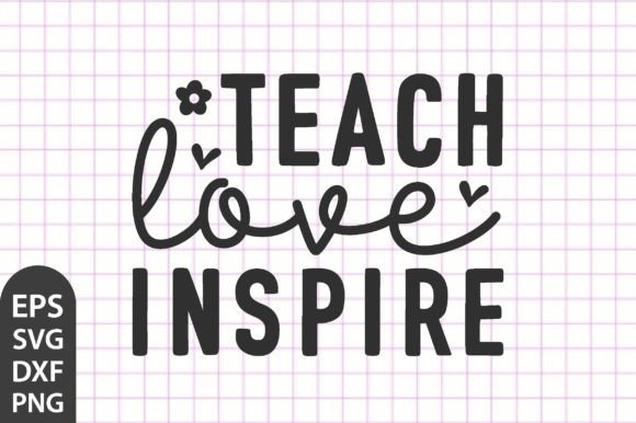 Download Teach Love Inspire, Teacher SVG - Teacher svg Collection