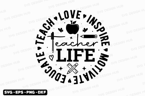 Download Teacher Life T Shirt, Teacher Svg Png - Teacher svg Collection
