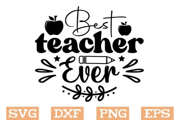 Download Best Teacher Ever Svg, Teacher Svg - Teacher svg Collection